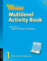 Step Forward 1: Language for Everyday Life Multilevel Activity Book (Step Forward) - Chris Mahdesian