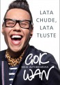 Lata chude, lata tłuste. Moja autobiografia - Gok Wan