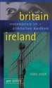 Britain & Ireland: Contemporary Art + Architecture Handbook - Sidra Stich