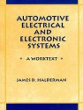 Automotive Electrical and Electronic Systems: A Worktext - James D. Halderman