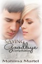 Saying Goodbye (Compilation) - Mahima Martel