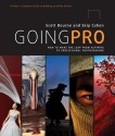 Going Pro: How to Make the Leap from Aspiring to Professional Photographer - Skip Cohen, Scott Bourne