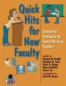 Quick Hits for New Faculty: Successful Strategies by Award-Winning Teachers - Rosanne M. Cordell