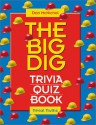 The Big Dig Trivia Book - Dan McNichol