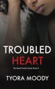 Troubled Heart (The Reed Family) (Volume 2) - Tyora Moody