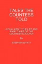 Tales the Countess Told - Stephen Wyatt