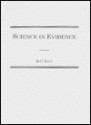 Science in Evidence - David H. Kaye