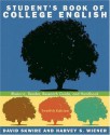 Student's Book of College English: Rhetoric, Reader, Research Guide, and Handbook (12th Edition) - David Skwire, Harvey S. Wiener