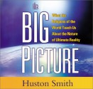 Big Picture - Huston Smith