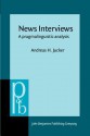 News Interviews: A Pragmalinguistic Analysis - Andreas H. Jucker