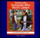 Dealing with Someone Who Won't Listen - Lisa K. Adams