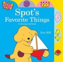 Spot's Favorite Things - Eric Hill