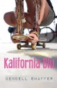 Kalifornia Blu - Kendell Shaffer, Winslow Eliot