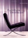 Furniture + Architecture (Architectural Design) - Edwin Heathcote