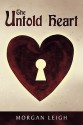 The Untold Heart - Morgan Leigh