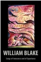 Songs Of Innocence And Of Experience - William Blake