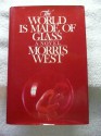 The World Is Made of Glass - Morris L. West