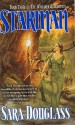 Starman (Wayfarer Redemption, #3) - Sara Douglass