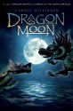 Dragon Moon - Carole Wilkinson