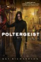 Poltergeist - Kat Richardson