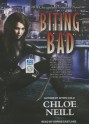 Biting Bad - Chloe Neill, Sophie Eastlake