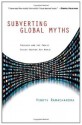 Subverting Global Myths: Theology and the Public Issues Shaping Our World - Vinoth Ramachandra