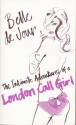 The Intimate Adventures of a London Call Girl - Belle de Jour