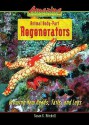 Animal Body-Part Regenerators: Growing New Heads, Tails, and Legs - Susan K. Mitchell