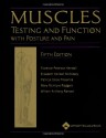 Muscles: Testing and Function, with Posture and Pain: Includes a Bonus Primal Anatomy CD-ROM - Florence P. Kendall, Florence P. Kendall, Patricia G. Provance, Mary Rodgers, William Romani