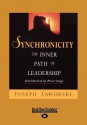 Synchronicity: The Inner Path of Leadership - Joseph Jaworski