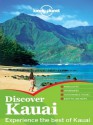 Lonely Planet Discover Kauai (Travel Guide) - Lonely Planet, Paul Stiles, E Clark Carroll