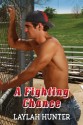 A Fighting Chance - Laylah Hunter