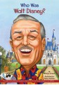 Who Was Walt Disney? - Whitney Stewart, Nancy Harrison