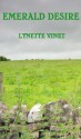 Emerald Desire (Emerald Trilogy) - Lynette Vinet