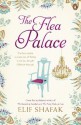 The Flea Palace - Elif Shafak, Müge Göçek