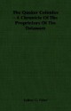 The Quaker Colonies - A Chronicle of the Proprietors of the Delaware - Sydney G. Fisher