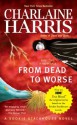 From Dead to Worse - Johanna Parker, Charlaine Harris