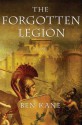 The Forgotten Legion - Ben Kane