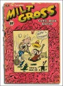 The Complete Milt Gross Comic Books and Life Story - Milt Gross, Craig Yoe, Al Jaffee