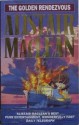 The Golden Rendezvous - Alistair MacLean