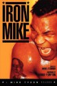 Iron Mike: A Mike Tyson Reader - Daniel O'Connor, Daniel Oconnor, Daniel O'Connor, George Plimpton