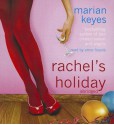 Rachel's Holiday - Marian Keyes, Anne Flosnik