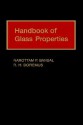 Handbook of Glass Properties - Narottam P. Bansal, Robert H. Doremus