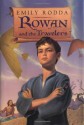 Rowan and the Travelers - Emily Rodda