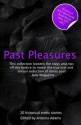 Past Pleasures: Erotica Set in Times Past - Antonia Adams