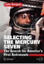 Selecting the Mercury Seven (Springer Praxis Books / Space Exploration) - Colin Burgess