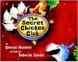 The Secret Chicken Club - George Shannon, Deborah Zemke