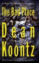 The Bad Place - Dean Koontz