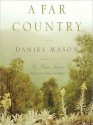 A Far Country (Audio) - Daniel Mason, Anne Twomey