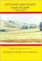 Antonio Machado: Lands of Castile and Other Poems - Antonio Machado, Paul Burns, Salvador Ortiz-Carboneres